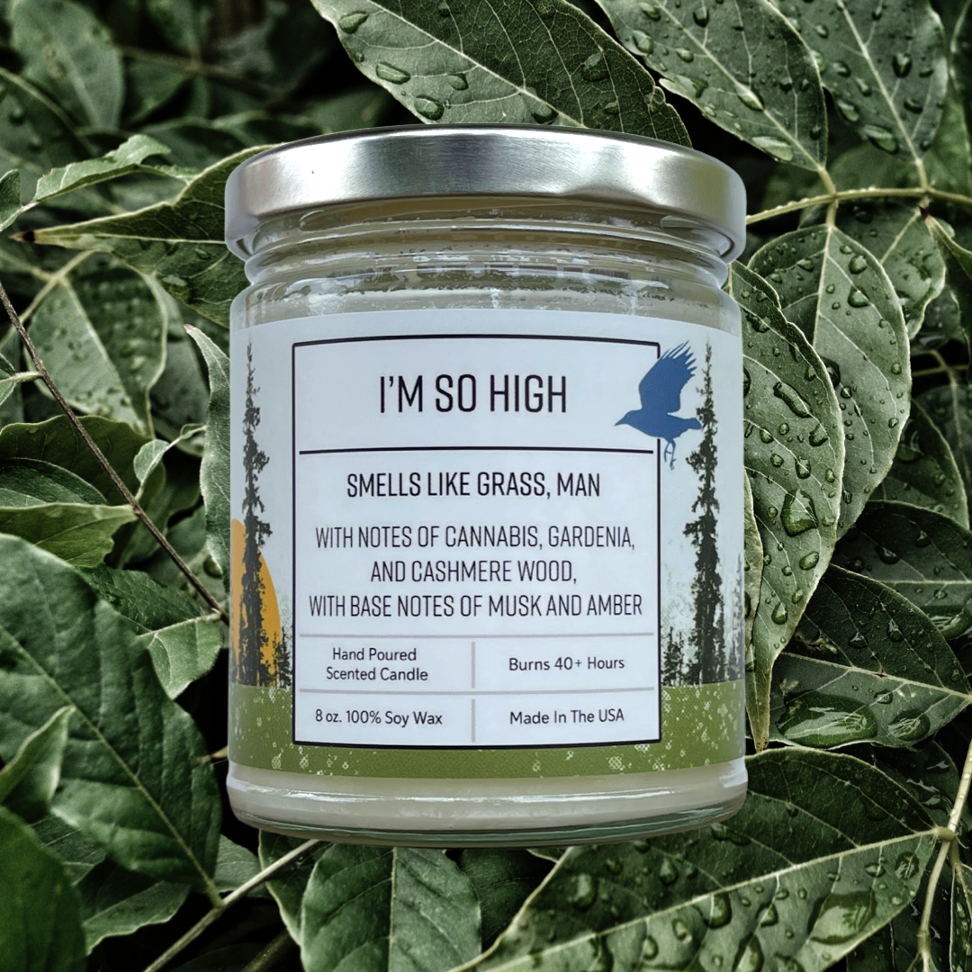 Canabis Candle | Fun Candles | I'm So High