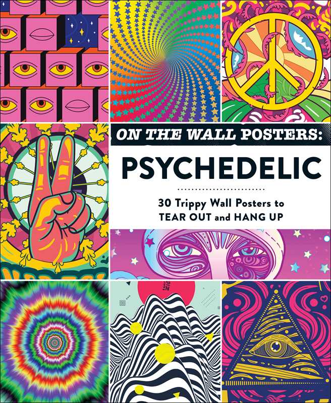 On the Wall Posters: Psychedelic by Adams Media: Paperback; 64 pages / English