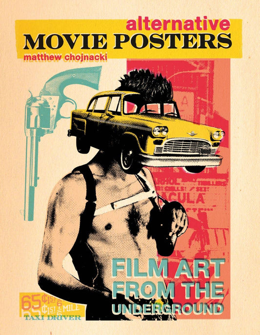 Alternative Movie Posters: Film Art From the Underground