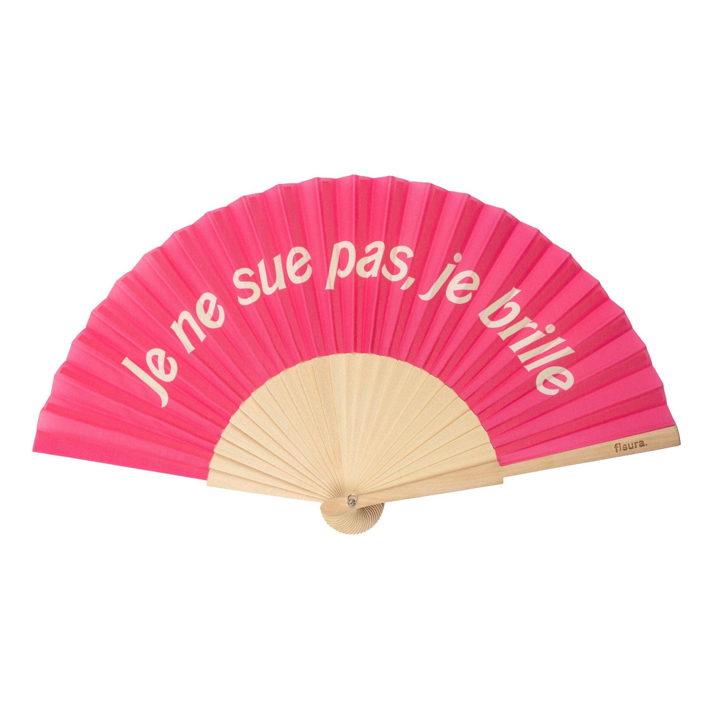 “Je Ne Sue Pas, Je Brille” Pink Fan