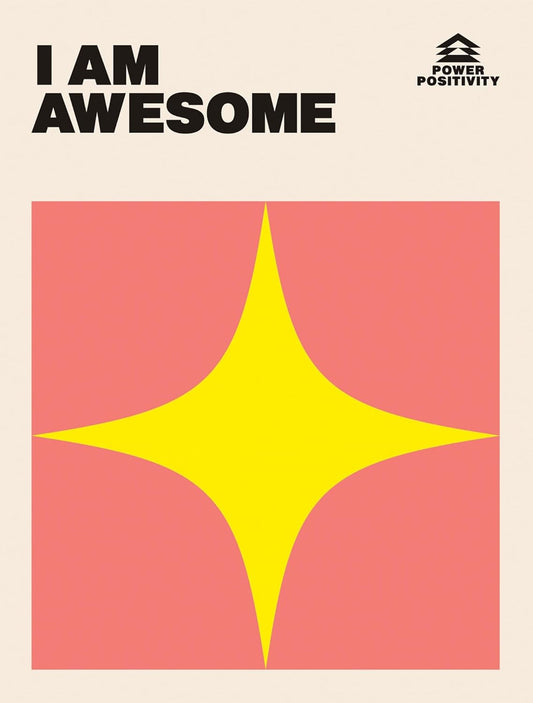 Chronicle Books - I AM AWESOME