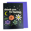 Greeting Card - Thank You For Being