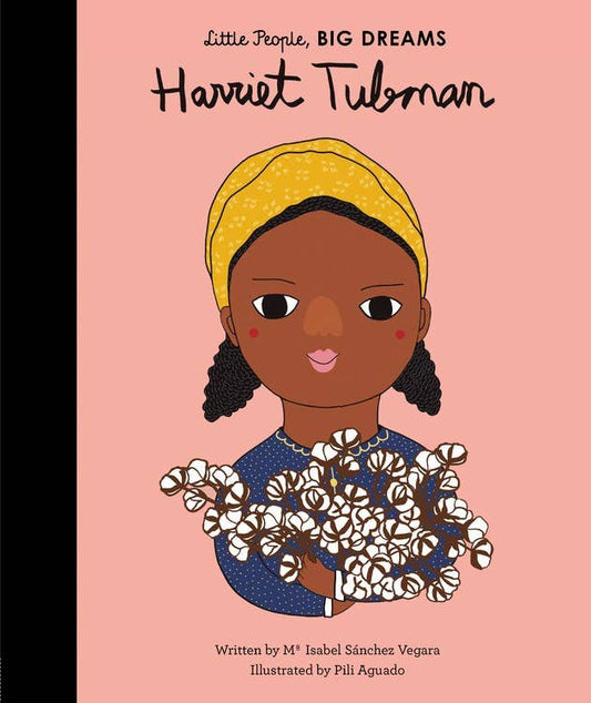 Harriet Tubman (Little People, Big Dreams)